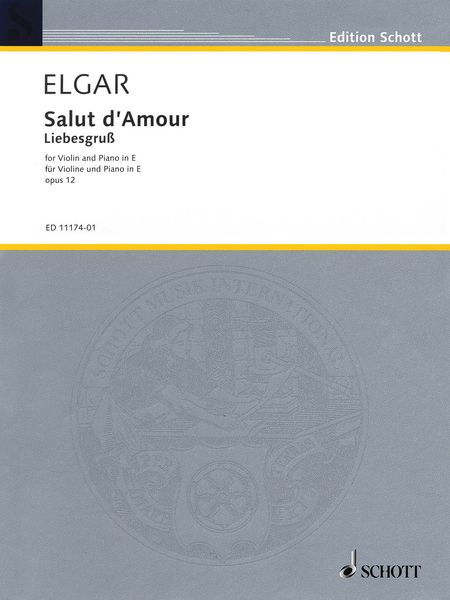 Salut d'Amour, Op. 12 In E Major : For Violin and Piano.