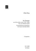 Im Zimmer, Aus Sieben Frühe Lieder (1905-08) : For Eight-Voice Choir / arranged by Clytus Gottwald.