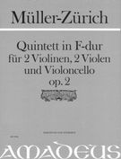 Quintett In F-Dur, Op. 2 : Für 2 Violinen, 2 Violen Und Violoncello / Edited By Yvonne Morgan.