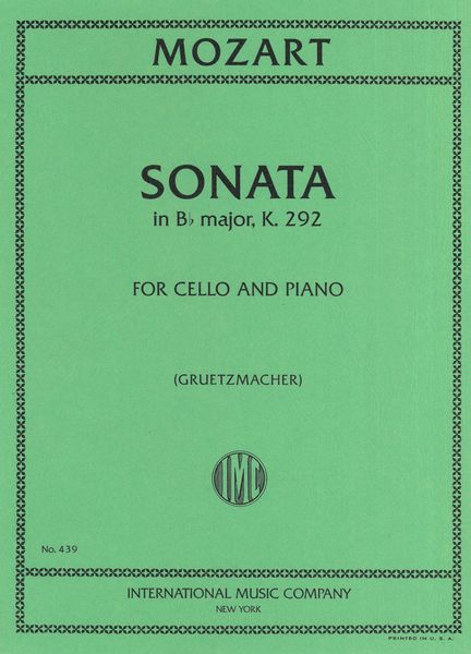 Sonata In B Flat Major, K. 292 : For Violoncello and Piano (Gruetzmacher).