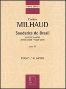 Saudades Do Brasil, Op. 67 : Dance Suite For Piano.