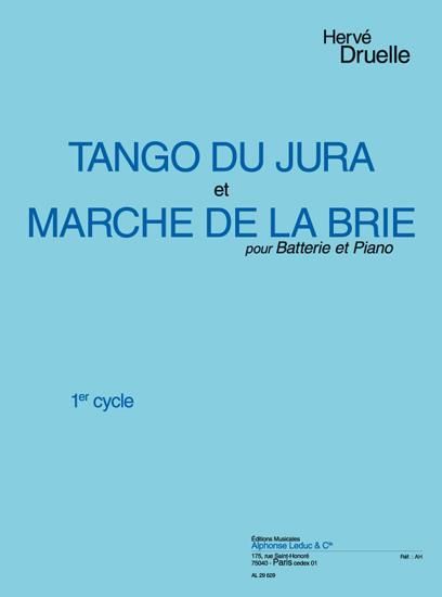 Tango Du Jura Et Marche De La Brie : Pour Batterie Et Piano.