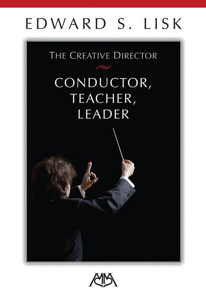 Creative Director : Conductor, Teacher, Leader.