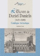 Oeuvre De Daniel Danielis (1635-1696) : Catalogue Thematique.