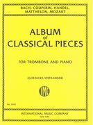 Album Of Nine Classical Pieces : For Trombone and Piano (Goedicke-Ostrander).