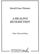 Healing Benediction : For Flute, Viola And Harp.