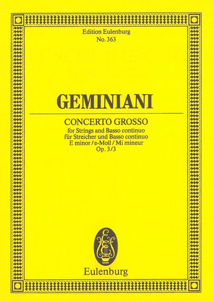 Concerto Grosso In E Minor, Op. 3 No. 3 : For Strings and Basso Continuo.