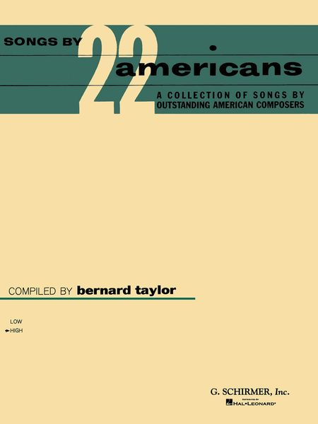 Songs by Twenty-Two Americans : For High Voice / edited by Bernard Taylor.