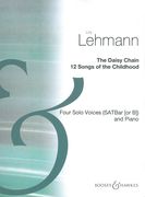 Daisy Chain : 12 Songs Of Childhood For Four Solo Voices (Satbar Or SATB) and Piano.