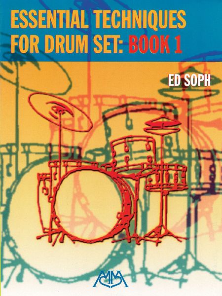 Essential Techniques For Drum Set, Book 1.