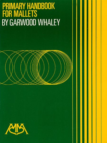 Primary Handbook For Mallets : A Beginning Method (Book Only).