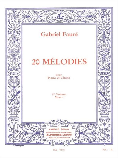 20 Melodies, Vol. 1 : For Mezzo Soprano and Piano - French Text.