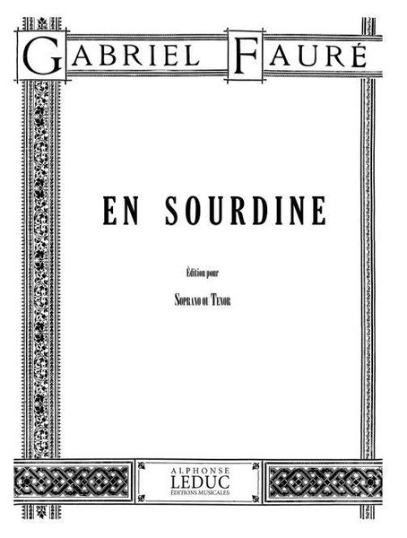 En Sourdine : For Soprano Or Tenor and Piano.