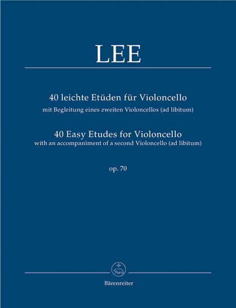 40 Leichte Etüden : Für Violoncello Mit Begleitung Eines Zweiten Violoncellos (Ad Libitum), Op. 70.