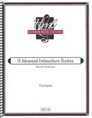 15 Advanced Embouchure Studies : For Trumpet.