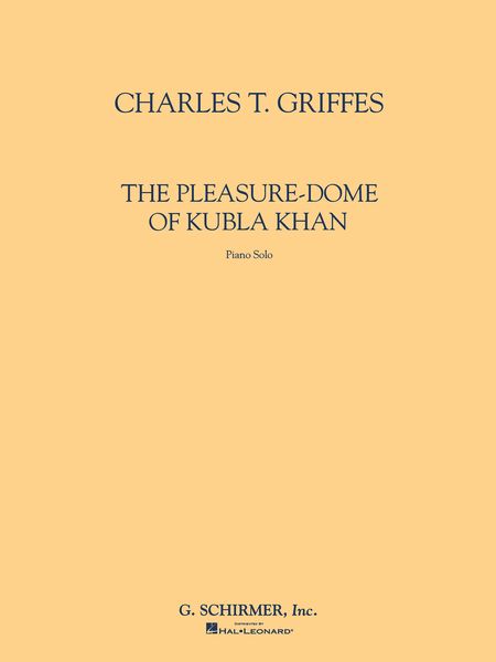 Pleasure-Dome Of Kubla Khan : For Piano Solo / edited by Donna K. Anderson.
