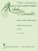 Sechs Duos, Op. 16 : Für 2 Flöten / Edited By Henner Eppel.