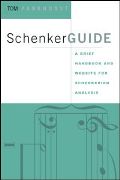 Schenker Guide : A Brief Handbook and Website For Schenkerian Analysis.