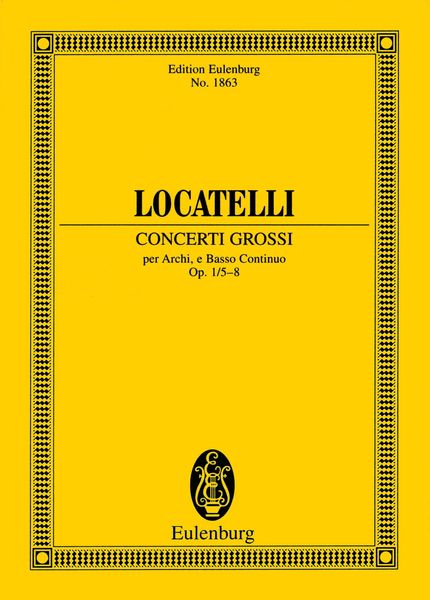 Concerti Grossi Per Archi I Basso Continuo, Op. 1 Nos. 5-8 / edited by Agnese Pavanello.