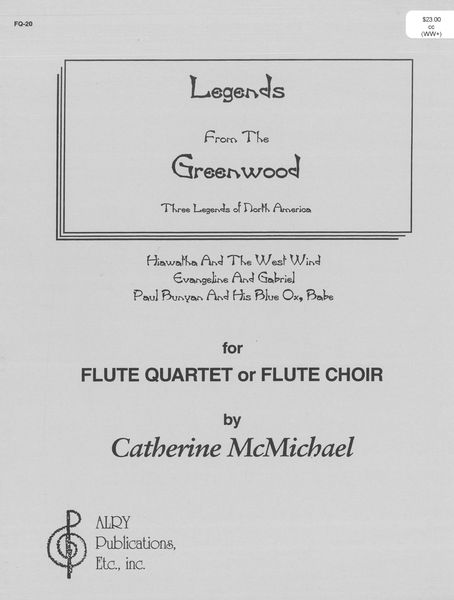 Legends From The Greenwood : Three Legends Of North America For Flute Quartet Or Flute Choir.