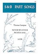 Never Weather-Beathen Sail : For SATB Choir.