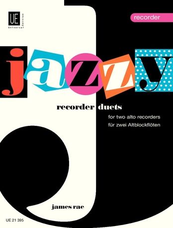 Jazzy Recorder Duets : For Two Alto Recorders.