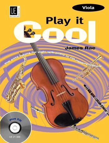 Play It Cool : Ten Easy Pieces For Viola With Piano Or CD Accompaniment.