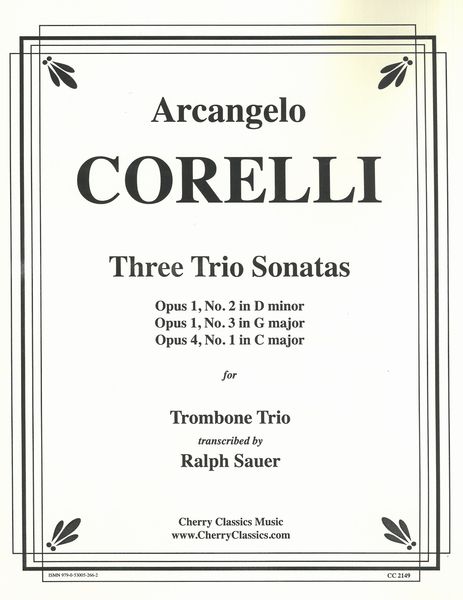 Three Trio Sonatas : Transcribed For Trombone Trio By Ralph Sauer.