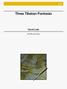 Three Tibetan Fantasias : For Solo Piccolo.