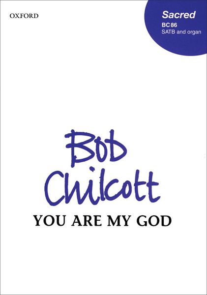 You Are My God : For SATB Chorus And Organ.