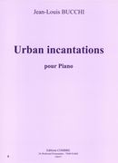 Urban Incantations : Pour Piano.