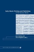Early Music Printing And Publishing In The Iberian World / Edited By Iain Fenlon And Tess Knighton.
