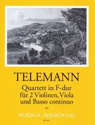 Quartett In F-Dur, TWV 43: F5 : Für 2 Violinen, Viola und Basso Continuo / Ed. Bernhard Päuler.