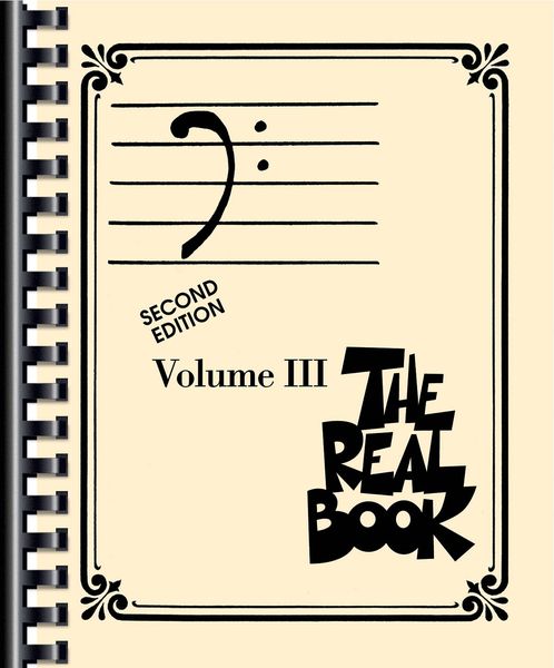 The Real Book, Vol. 3 - 2nd Edition : For Bass Clef Instruments.