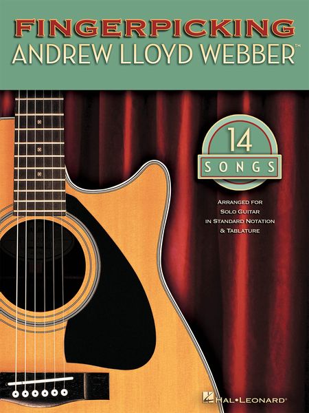 Fingerpicking Andrew Lloyd Webber : 14 Songs Arranged For Solo Guitar In Standard Notation And Tab.