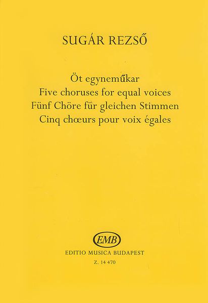 Five Chorus For Equal Voices : For Three and Four Part Unaccompanied Chorus.