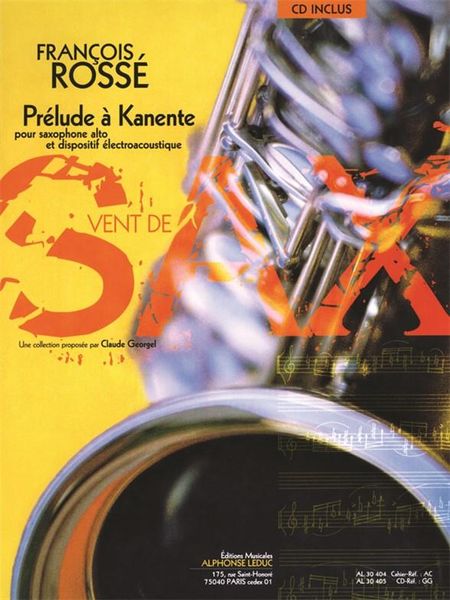 Prelude A Kanente : Pour Saxophone Alto Et Dispositif Electroacoustique (1998).