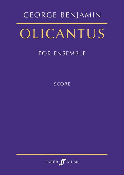 Olicantus : For Ensemble Of Fifteen Players (2002).