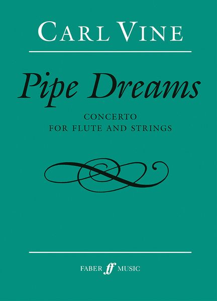 Pipe Dreams : Concerto For Flute And Strings (2003).