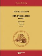 Six Preludes, Op. 83 : For Guitar / edited by Simon Wynberg.