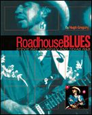 Roadhouse Blues : Stevie Ray Vaughan and Texas R&B.