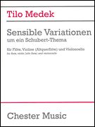 Sensible Variationen Um Ein Schubert-Thema : Für Flöte, Violine (Altquerflöte) Und Violoncello.