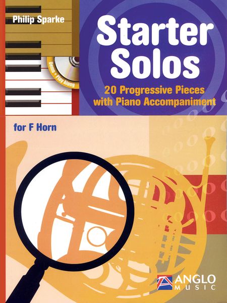 Starter Solos : 20 Progressive Pieces With Piano Accompaniment For F Horn.