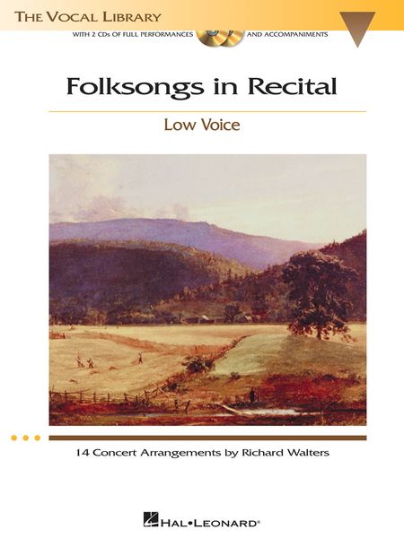 Folksongs In Recital : For Low Voice - 14 Concert Arrangements by Richard Walters.