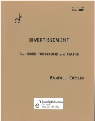 Divertissement : For Bass Trombone and Piano.