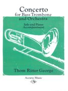 Concerto For Bass Trombone - reduction For Bass Trombone and Piano.