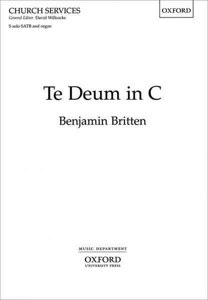 Te Deum In C : For Soprano Solo, SATB and Organ.