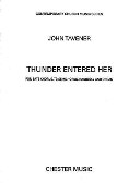 Thunder Entered Her : For Tenor and Bass Soli, SATB Choir, Organ and Percussion.