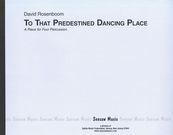 To That Predestined Dancing Place : A Piece For Four Percussion (1967).