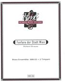 Fanfare der Stadt Wien : For Brass Ensemble / edited by David Hickman.